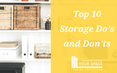 Top 10 Storage Do’s and Don’ts